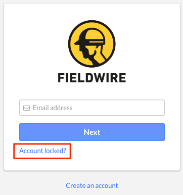 account locked fieldwire reset password unlock homepage upper step login right go